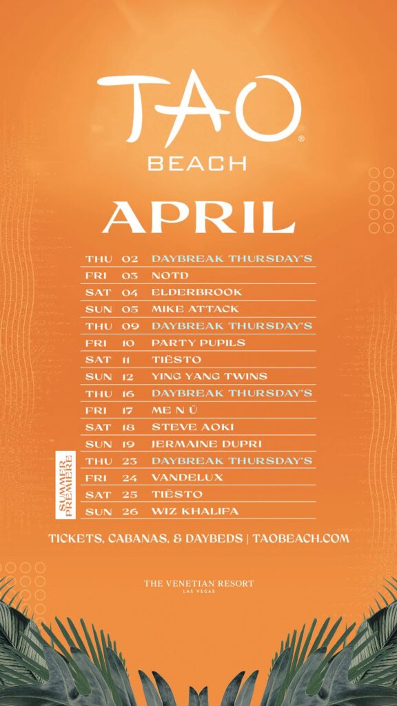 Tao Beach Las Vegas April 2026 event calendar lineup with DJs, pool party schedule, and daytime party dates at Tao Beach Club